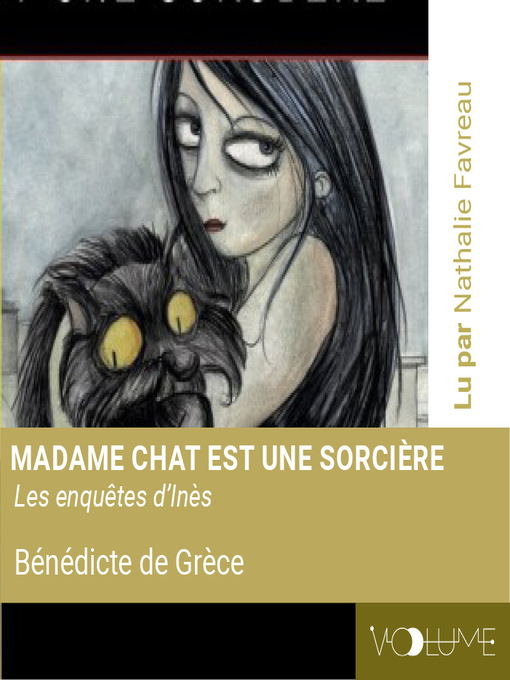 Title details for Madame chat est une sorcière by Bénédicte de Grèce - Available